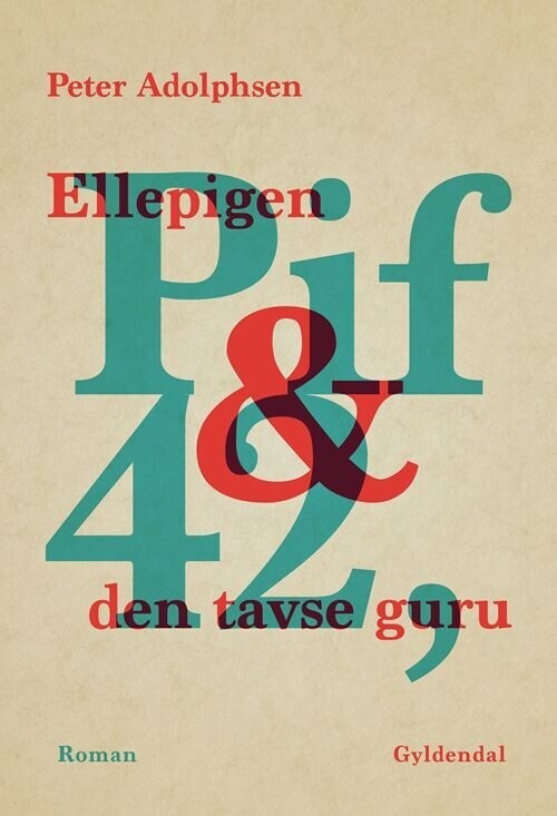 Ellepigen Pif & 42, Den Tavse Guru - Peter Adolphsen - Bog