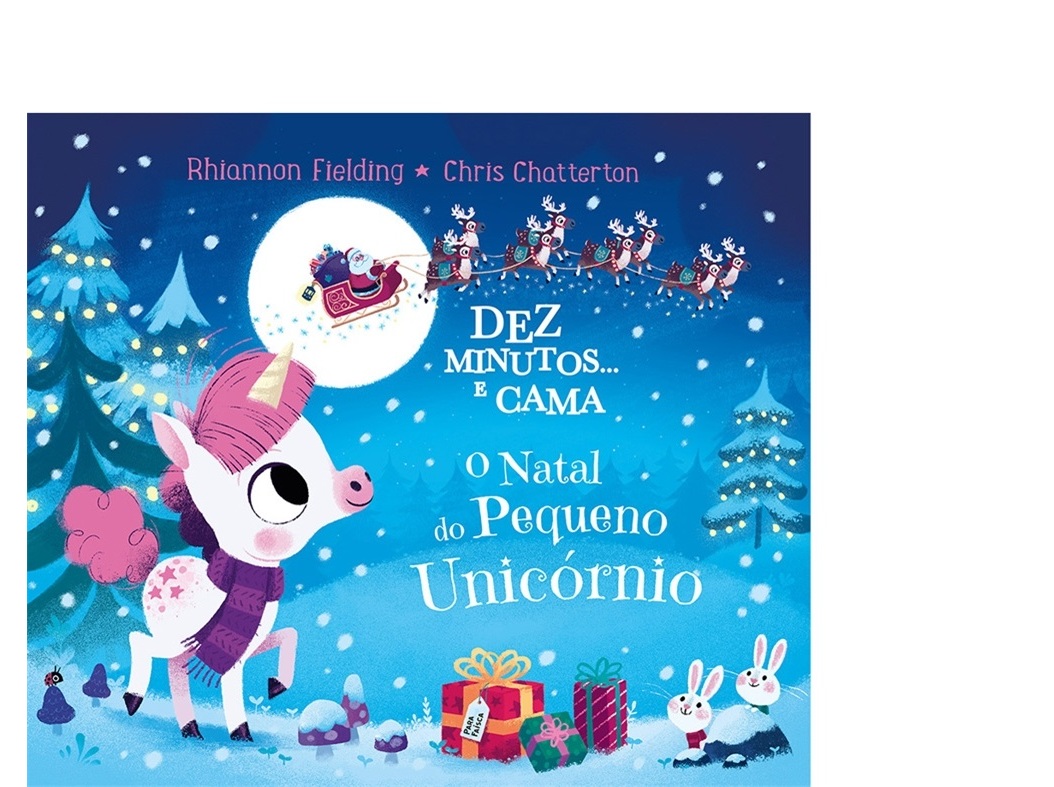 LIVRO DEZ MINUTOS...E CAMA O NATAL DO PEQUENO UNICÓRNIO