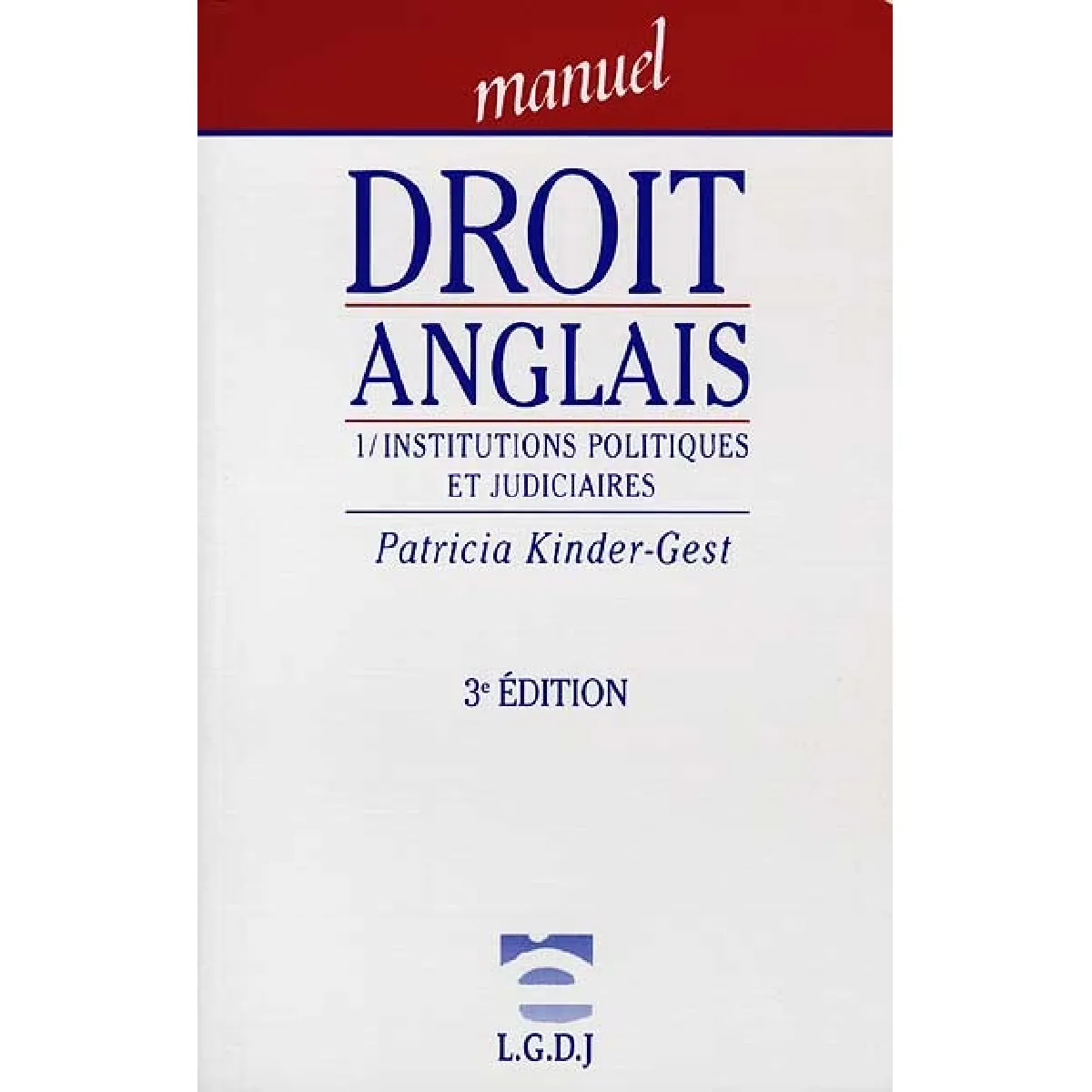 Droit anglais. Vol. 1. Institutions politiques et judiciaires · Occasion