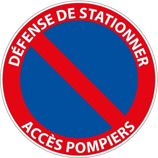Panneau Défense de stationner Accès Pompiers