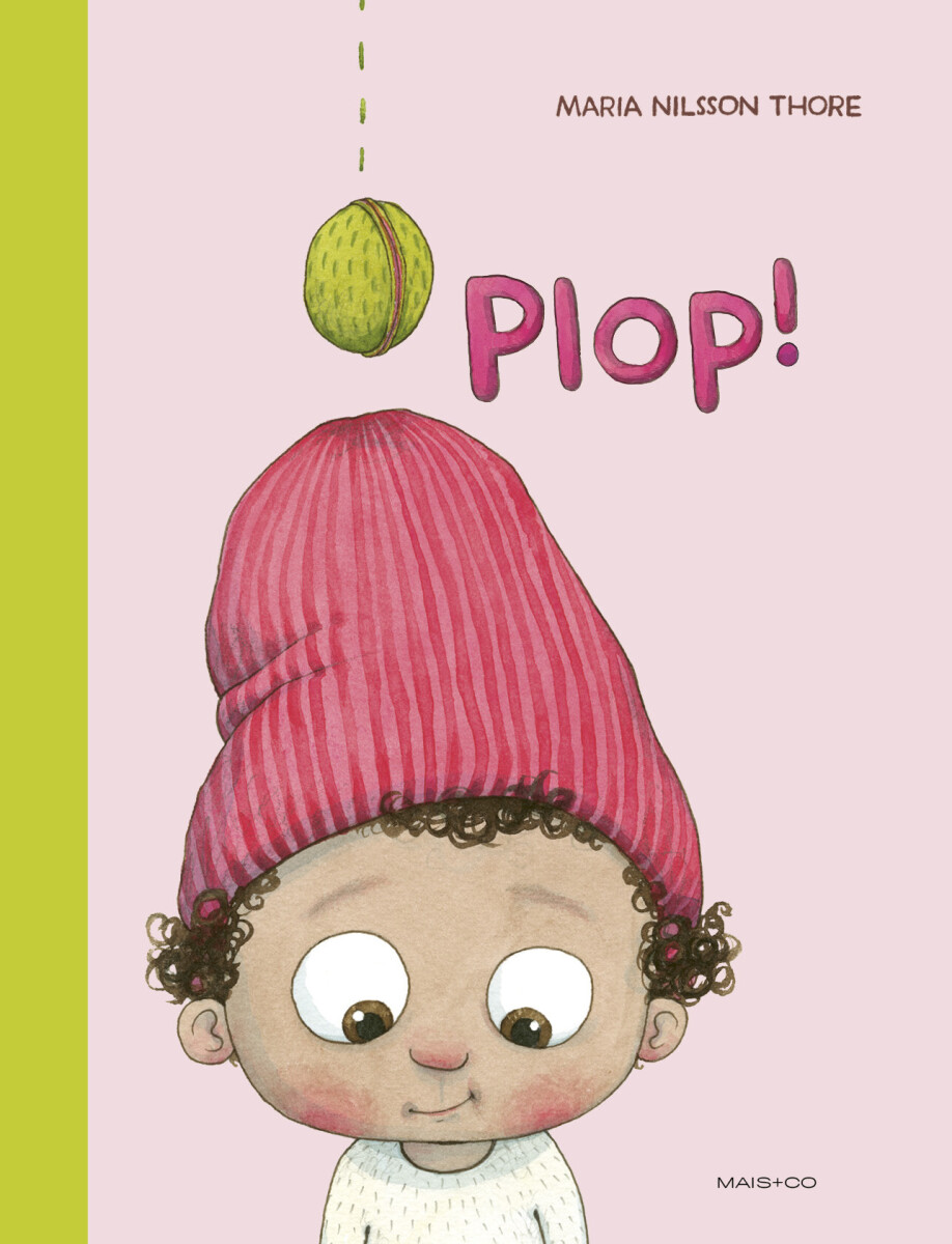 Plop! - Maria Nilsson Thore - Bog