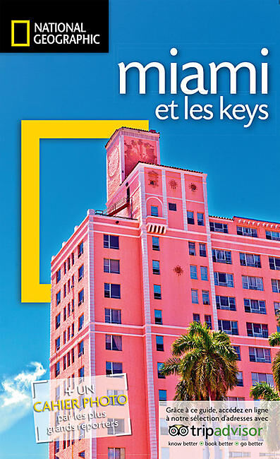 NATIONAL GEOGRAPHIC - MIAMI ET LES KEYS NATIONAL GEOGRAPHIC
