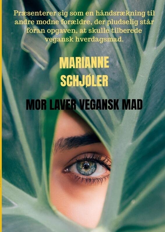 Mor Laver Vegansk - Marianne Schjøler - Bog