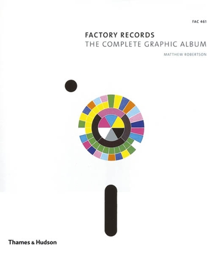 Factory Records: The Complete Graphic Album (Paperback)