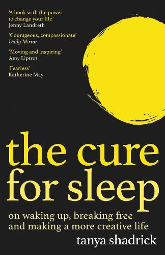 The Cure for Sleep: A book with the power to change your life (Paperback)