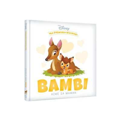 Bambi aime sa maman - Disney Mes Premières Histoires