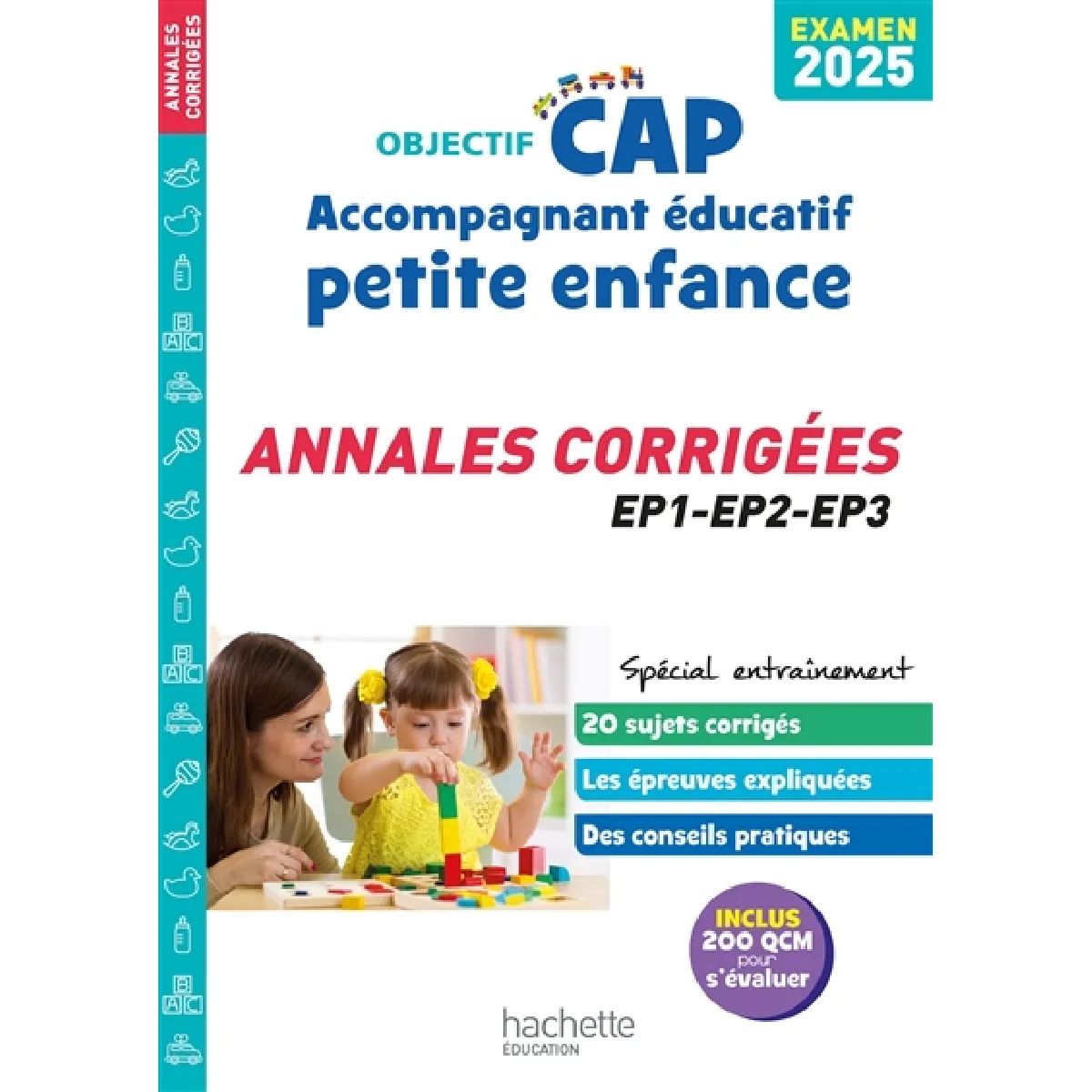 CAP accompagnant éducatif petite enfance : annales corrigées, EP1, EP2, EP3 : examen 2025 · Occasion