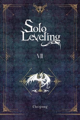 Solo Leveling, Vol. 7 (novel) (Paperback)