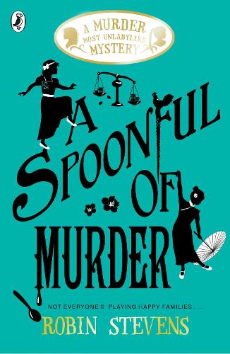 A Spoonful of Murder - A Murder Most Unladylike Mystery (Paperback)