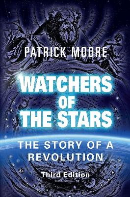 Watchers of the Stars: The Story of a Revolution (Paperback)