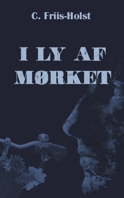 I Ly Af Mørket - Connie Friis-Holst - Bog