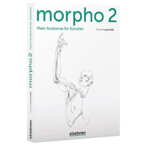 Morpho 2 - Mehr Anatomie für Künstler