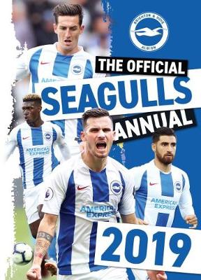 The Official Brighton & Hove Albion FC Annual 2019 (Hardback)