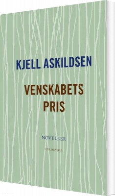 Venskabets Pris - Kjell Askildsen - Bog