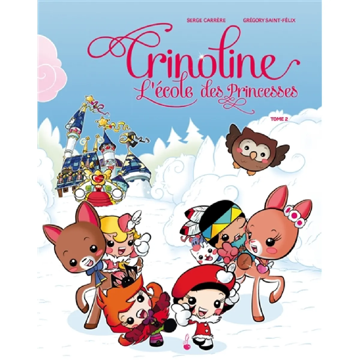 Crinoline : l'école des princesses. Vol. 2 · Occasion