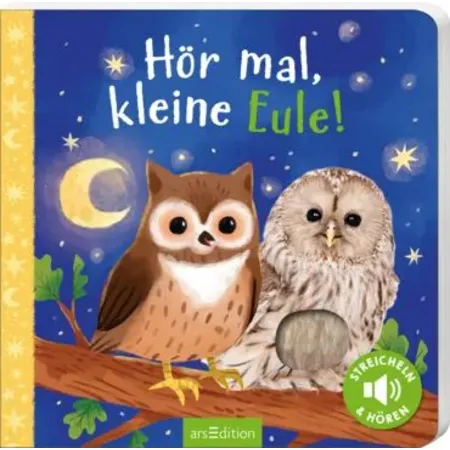 ars Edition Hör mal, kleine Eule!