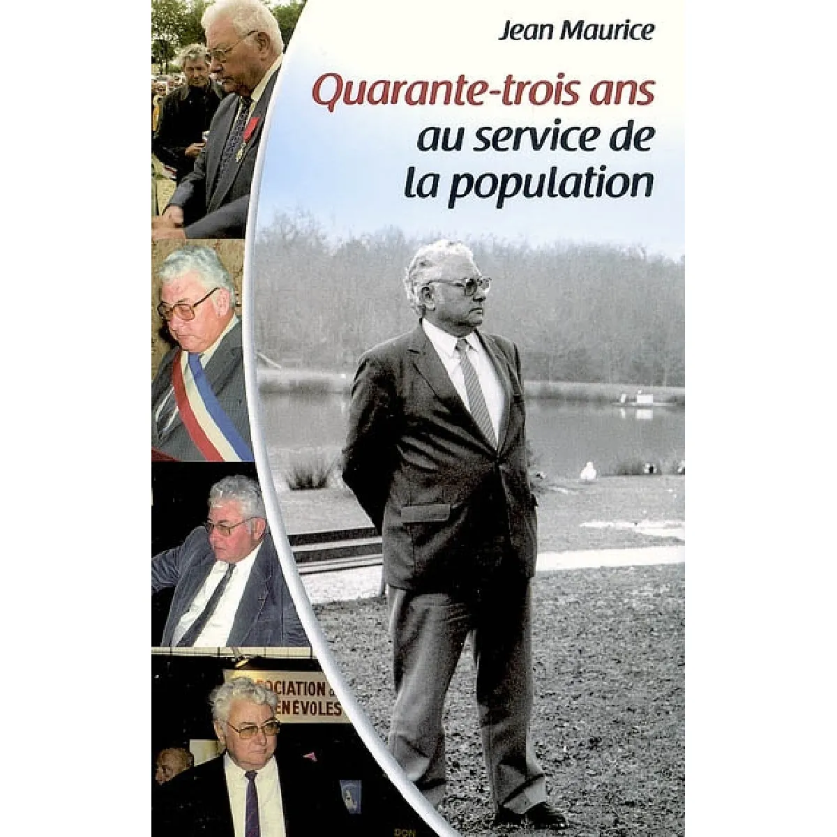Quarante-trois ans au service de la population · Occasion