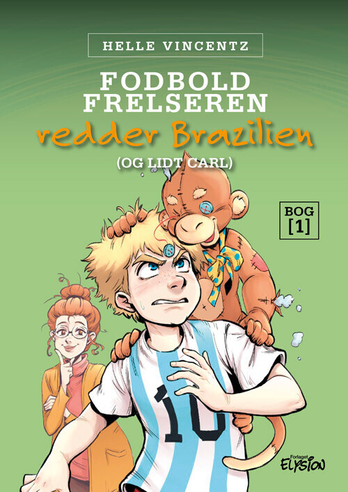 Fodbold-Frelseren Redder Brasilien - Og Lidt Carl - Helle Vincentz - Bog