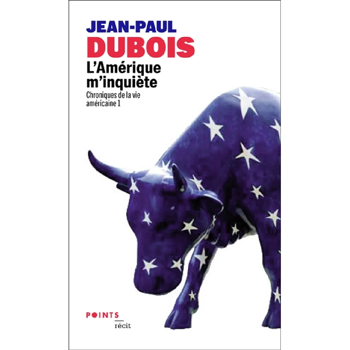 Chroniques de la vie américaine. Vol. 1. L'Amérique m'inquiète · Occasion