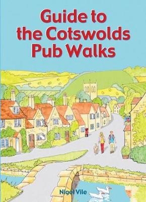 Guide to the Cotswolds Pub Walks - Pub Walks (Paperback)