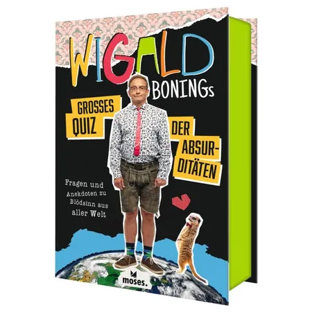 moses. Wigald Bonings großes Quiz der Absurditäten