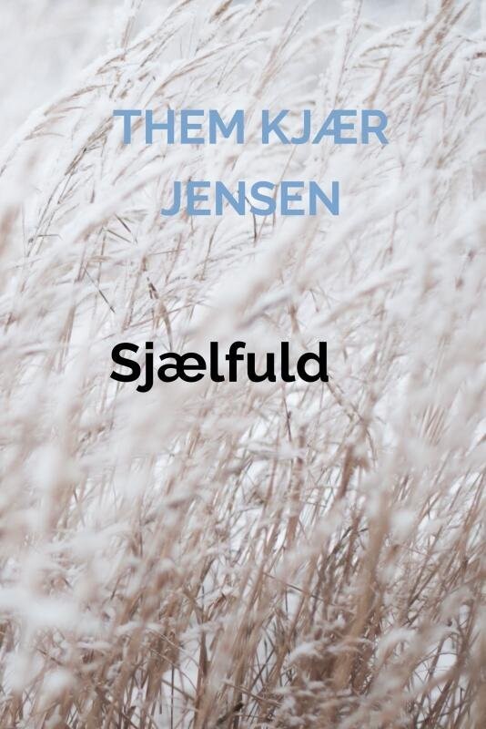 Sjælfuld - Them Kjær Jensen - Bog