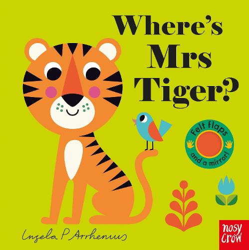 Where's Mrs Tiger - Felt Flaps (Board book)
