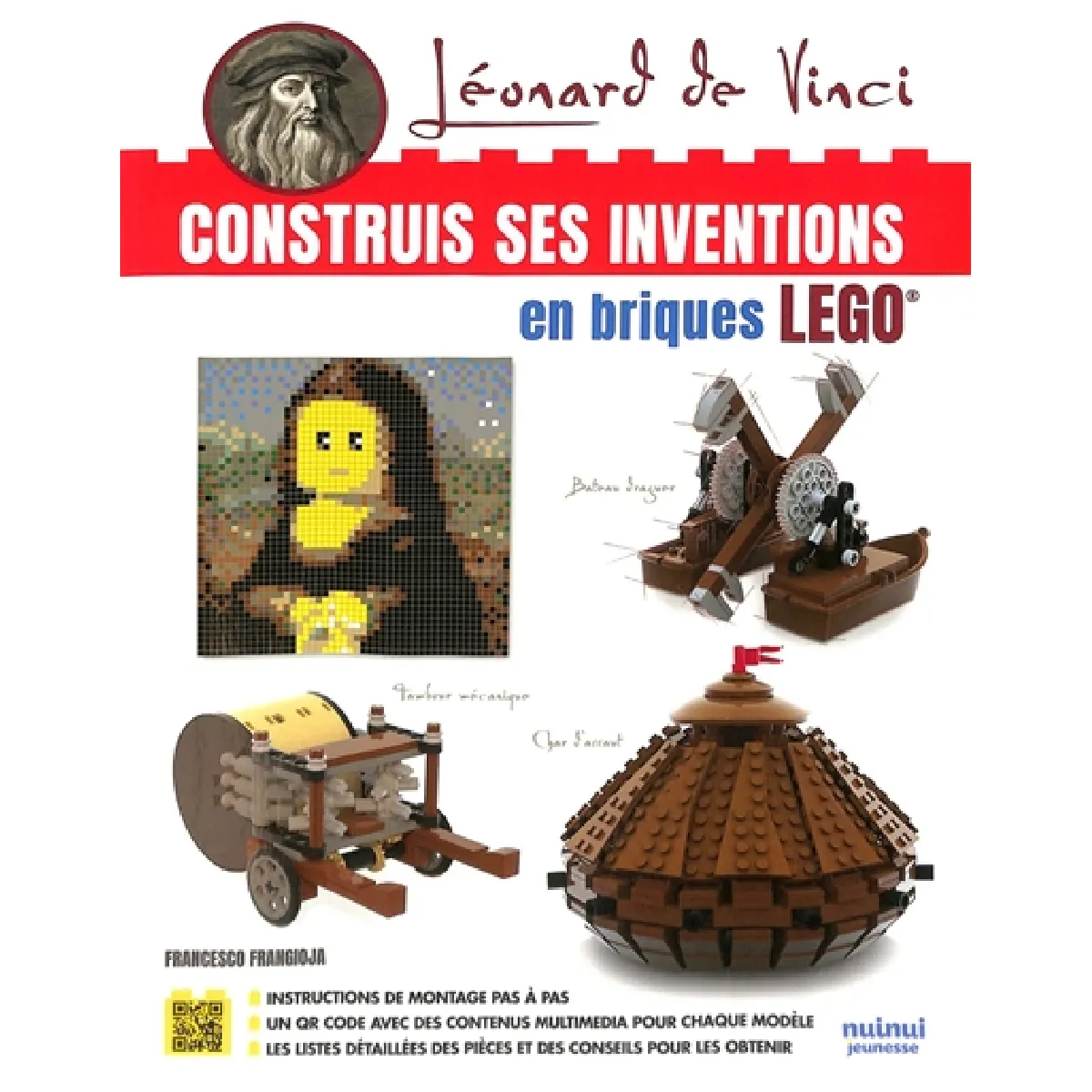 Léonard de Vinci : construis ses inventions en briques Lego