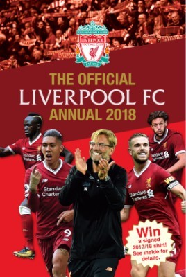 The Official Liverpool FC Annual 2018 (Hardback)