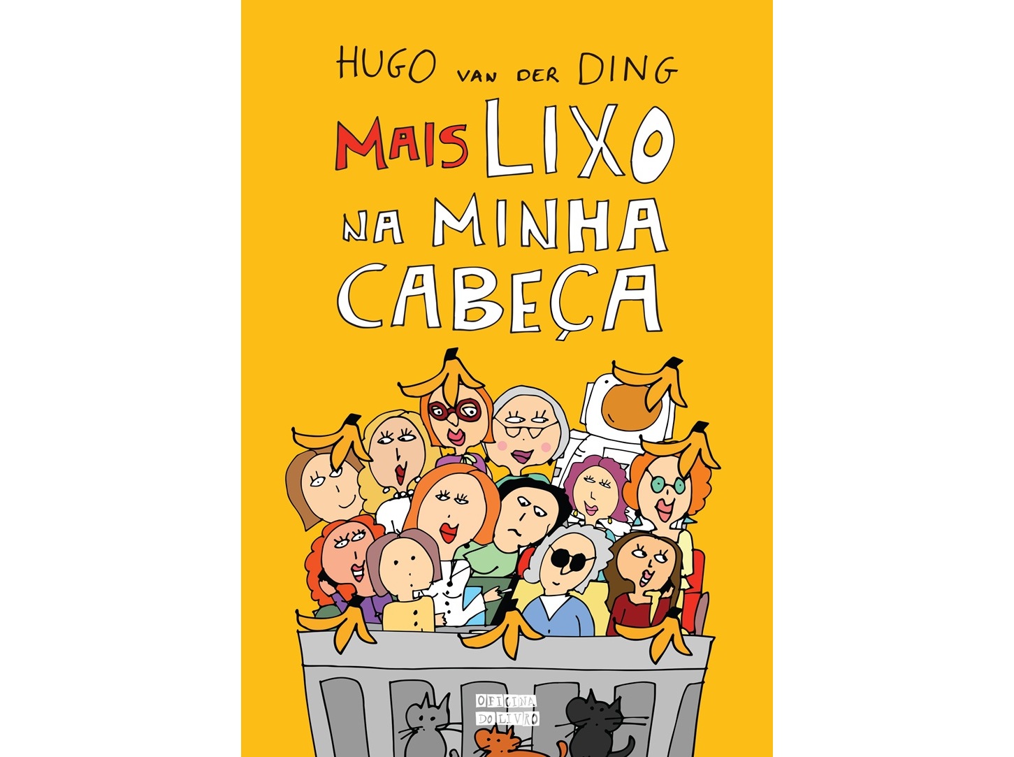 LIVRO MAIS LIXO NA MINHA CABEÇA DE HUGO VAN DER DING