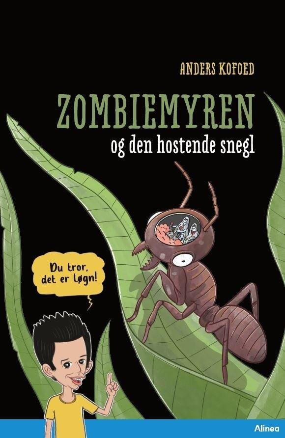 Du Tror, Det Er Løgn! - Zombiemyren - Anders Kofoed - Bog