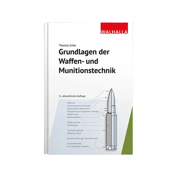 Walhalla Verlag -  Buch Grundlagen der Waffen- und Munitionstechnik
