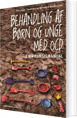 Behandling Af Børn Og Unge Med Ocd - Per Hove Thomsen - Bog