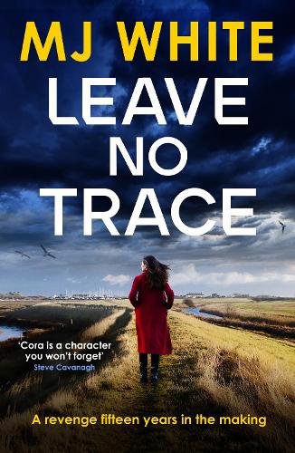 Leave No Trace: A suspenseful, twisty detective novel - A Cora Lael Mystery (Paperback)