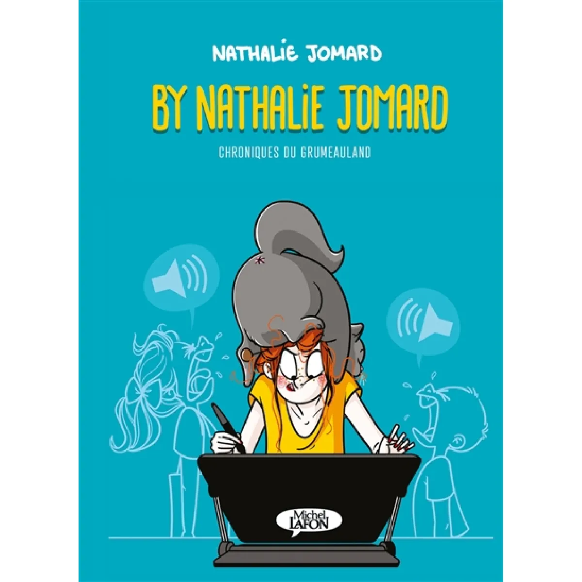 By Nathalie Jomard. Chroniques du Grumeauland · Occasion