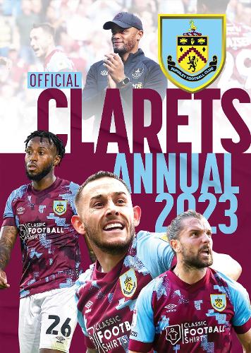 The Official Burnley FC Annual 2023 (Hardback)