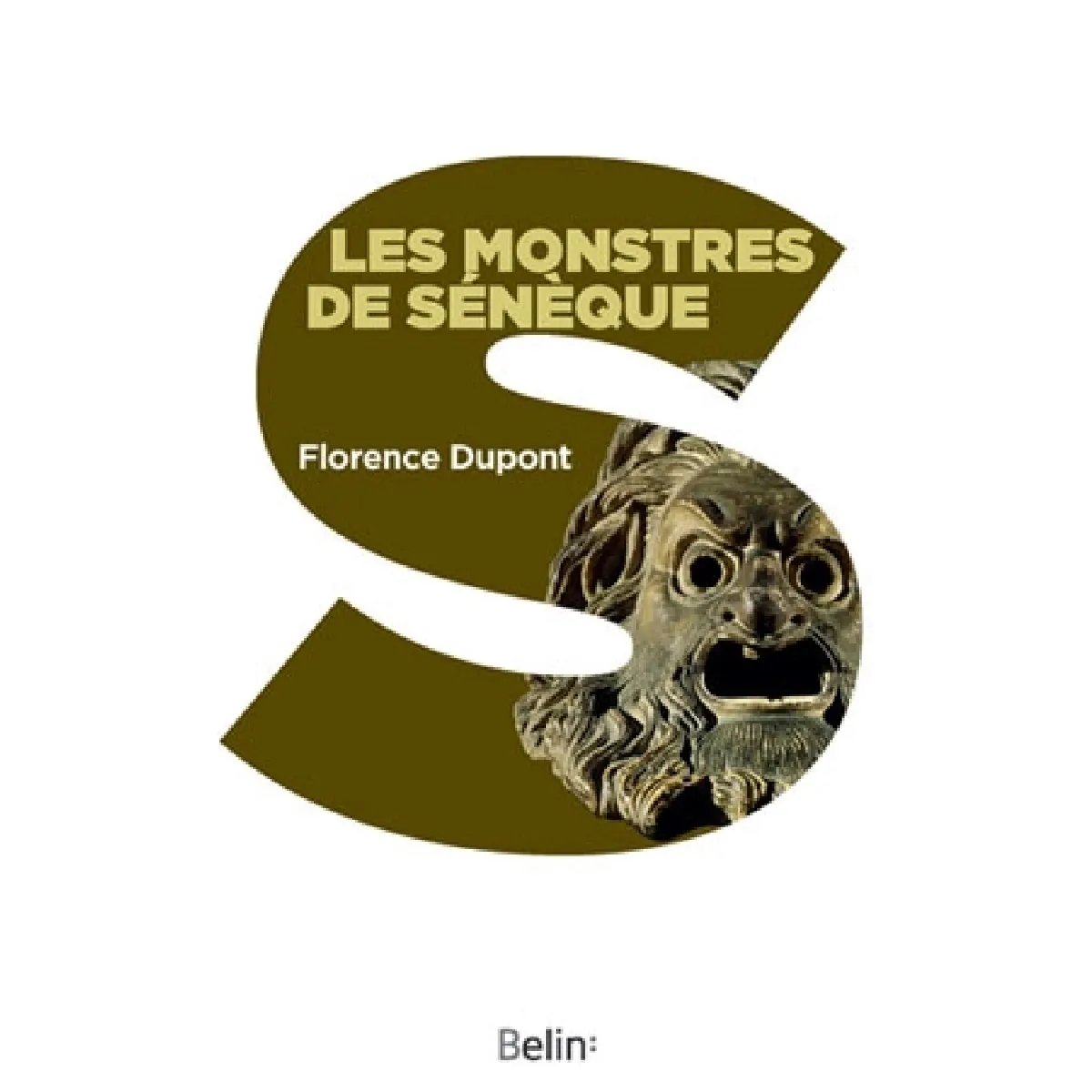 Les monstres de Sénèque : pour une dramaturgie de la tragédie romaine · Occasion