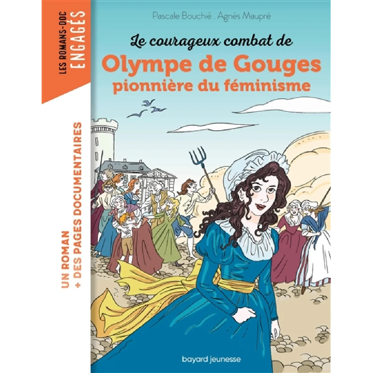 Le courageux combat de Olympe de Gouges : pionnière du féminisme