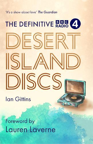 The Definitive Desert Island Discs: 80 Years of Castaways (Hardback)