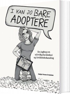 I Kan Jo Bare Adoptere - Maija Noone Svendsen - Bog