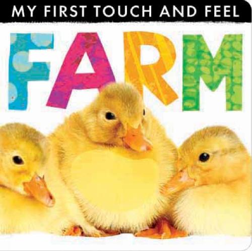 My First Touch and Feel: Farm - My First Touch and Feel