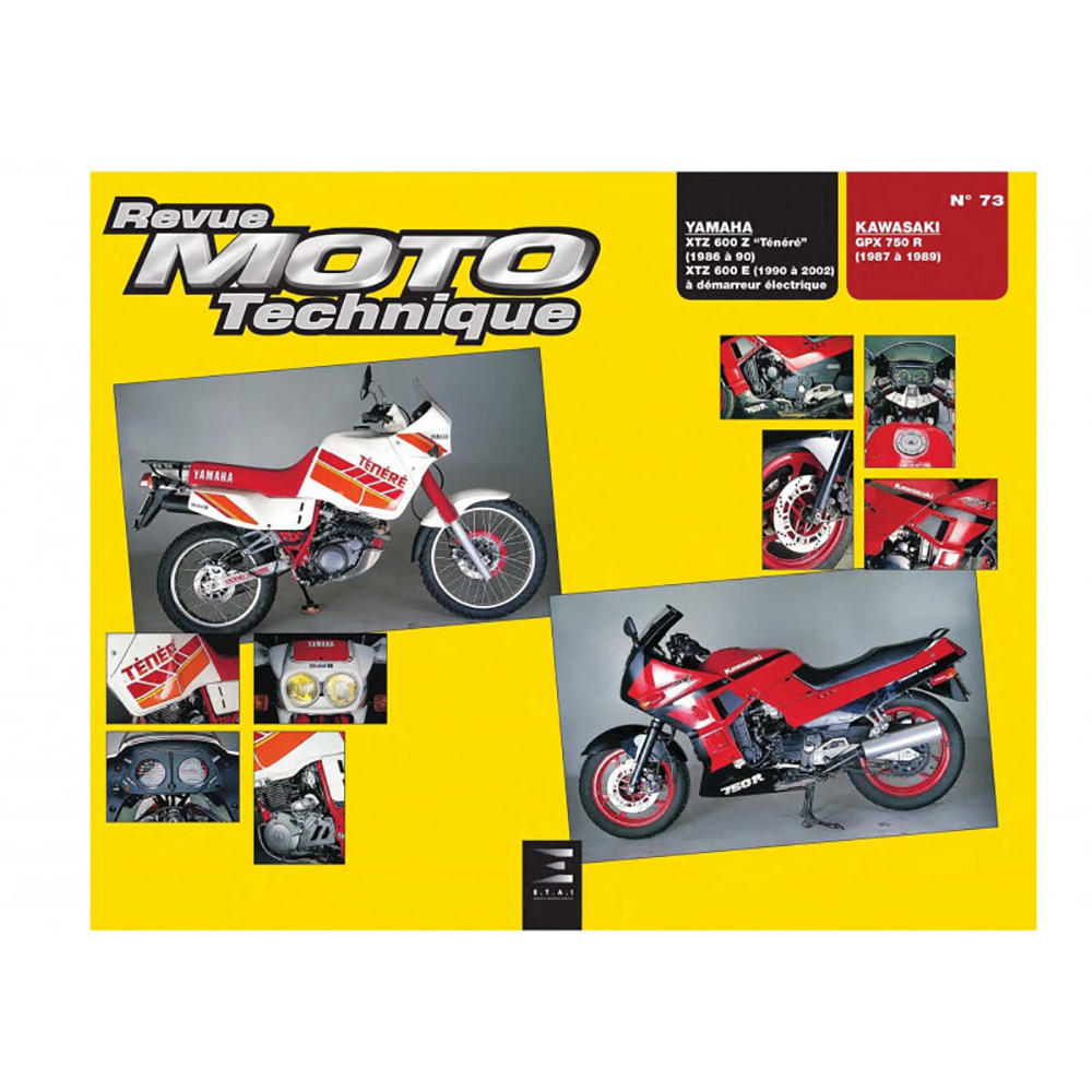 Etai - RMT 73.4 YAMAHA XTZ 600 (1986 à 2002) et KAWASAKI GPX 750 R (1987 à 1989)