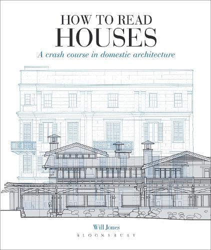 How to Read Houses: A Crash Course in Domestic Architecture - How to Read (Paperback)