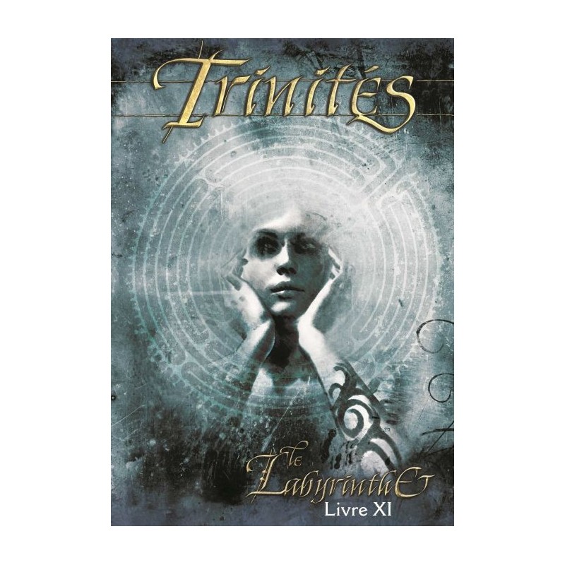 Trinités Livre XI : Le Labyrinthe
