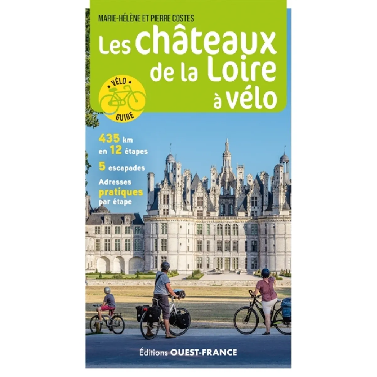 Les châteaux de la Loire à vélo