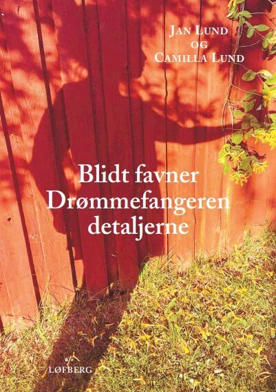 Blidt Favner Drømmefangeren Detaljerne - Jan Lund - Bog