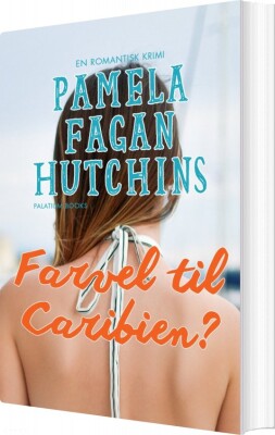 Farvel Til Caribien? - Pamela Fagan Hutchins - Bog