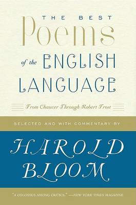 The Best Poems of the English Language: From Chaucer Through Robert Frost (Paperback)