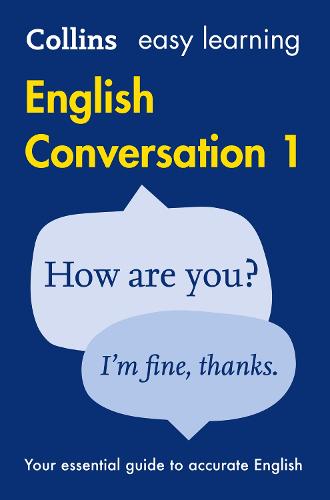 Easy Learning English Conversation Book 1: Your Essential Guide to Accurate English - Collins Easy Learning English (Multiple items, part(s) enclosed)