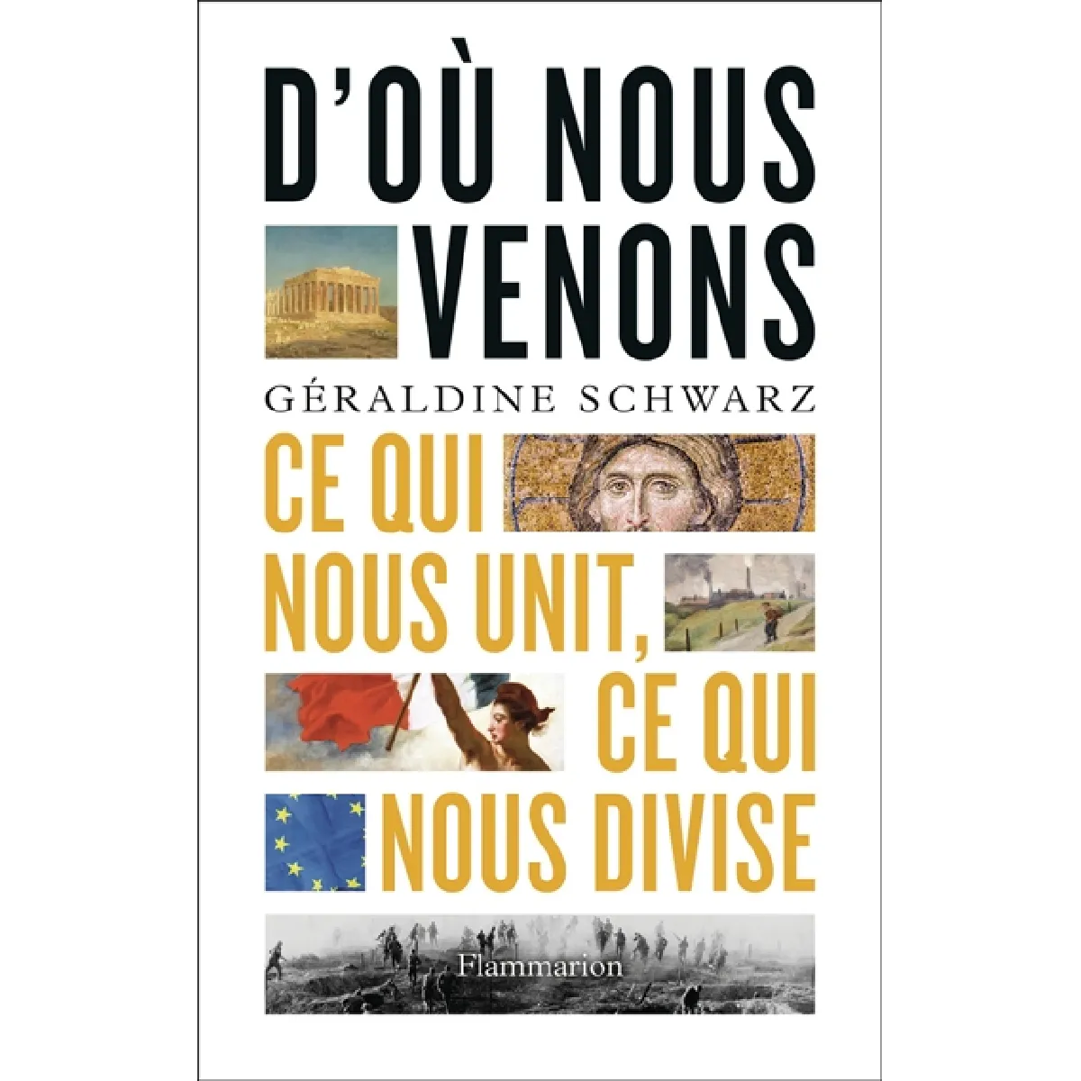 D'où venons-nous : ce qui nous unit, ce qui nous divise